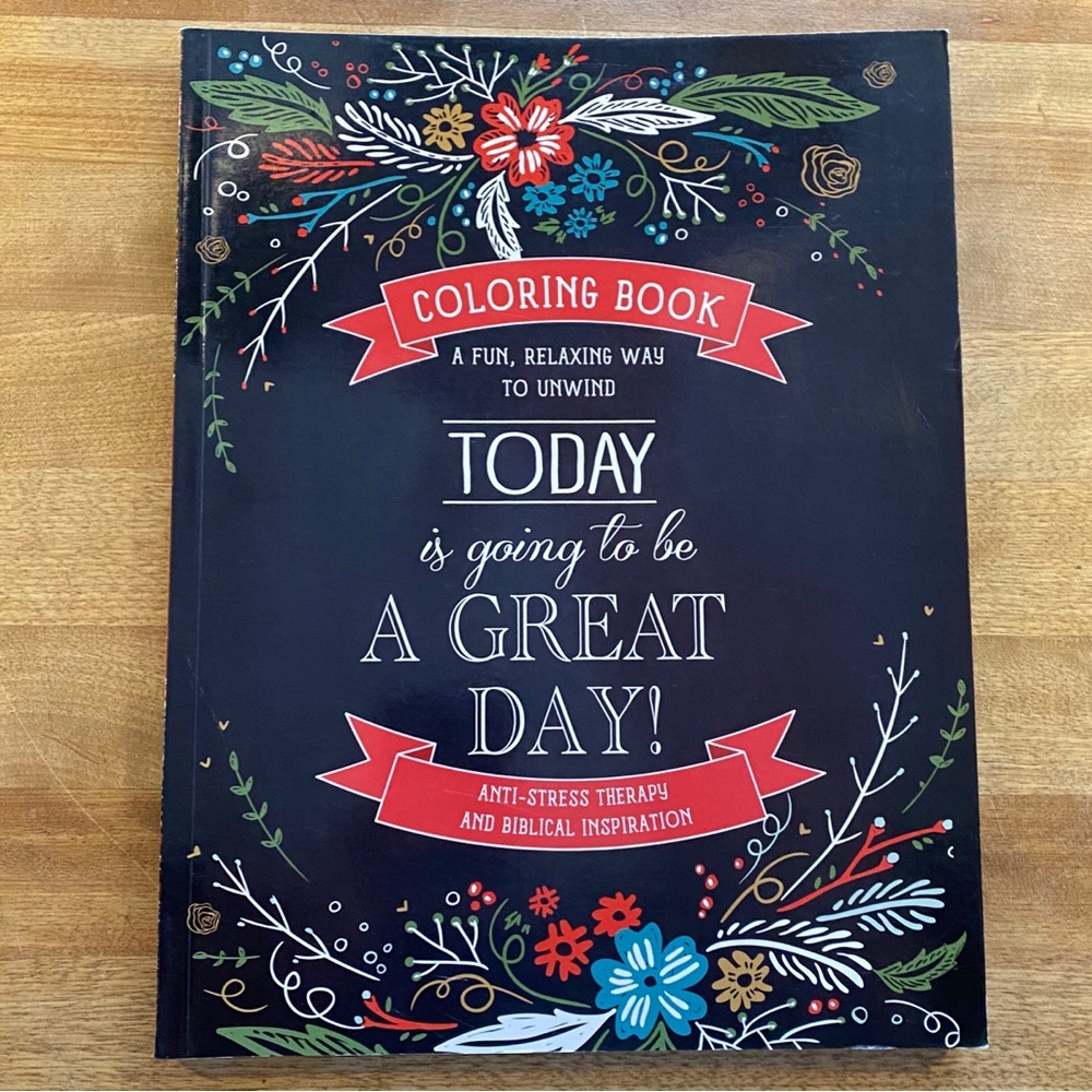 Today is Going to Be a Great Day Coloring Book